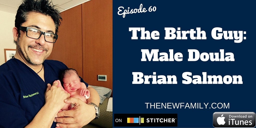 podcast-episode-60-the-birth-guy-male-doula-brian-salmon